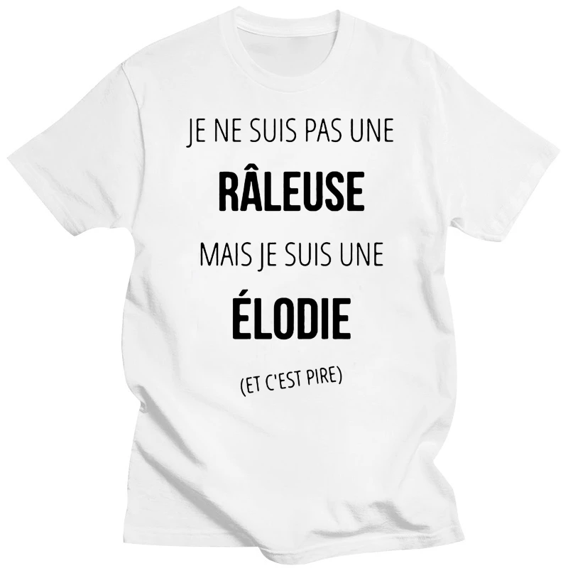 je ne suis pas une raleuse mais je suis une elodie shirt