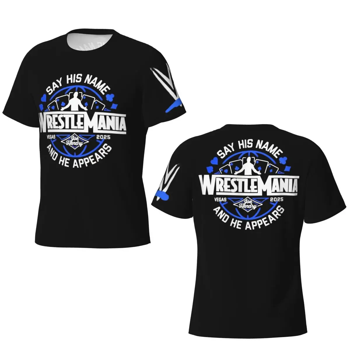 

Men Women T-Shirts Joe Hendry Wrestlemania Tees Short Sleeve Say His Name And He Appears T Shirts Crew Neck Clothes New Arrival