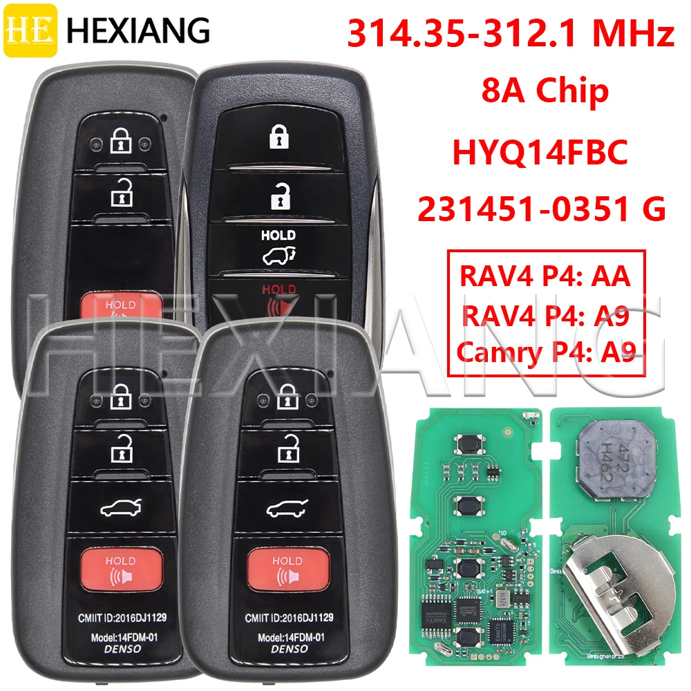 

HE Board:231451-0351 G HYQ14FBC 314.35-312.1MHz 8A Chip Proximity Car Remote Key For Toyota Camry RAV4 Pruis USA 2018-2021