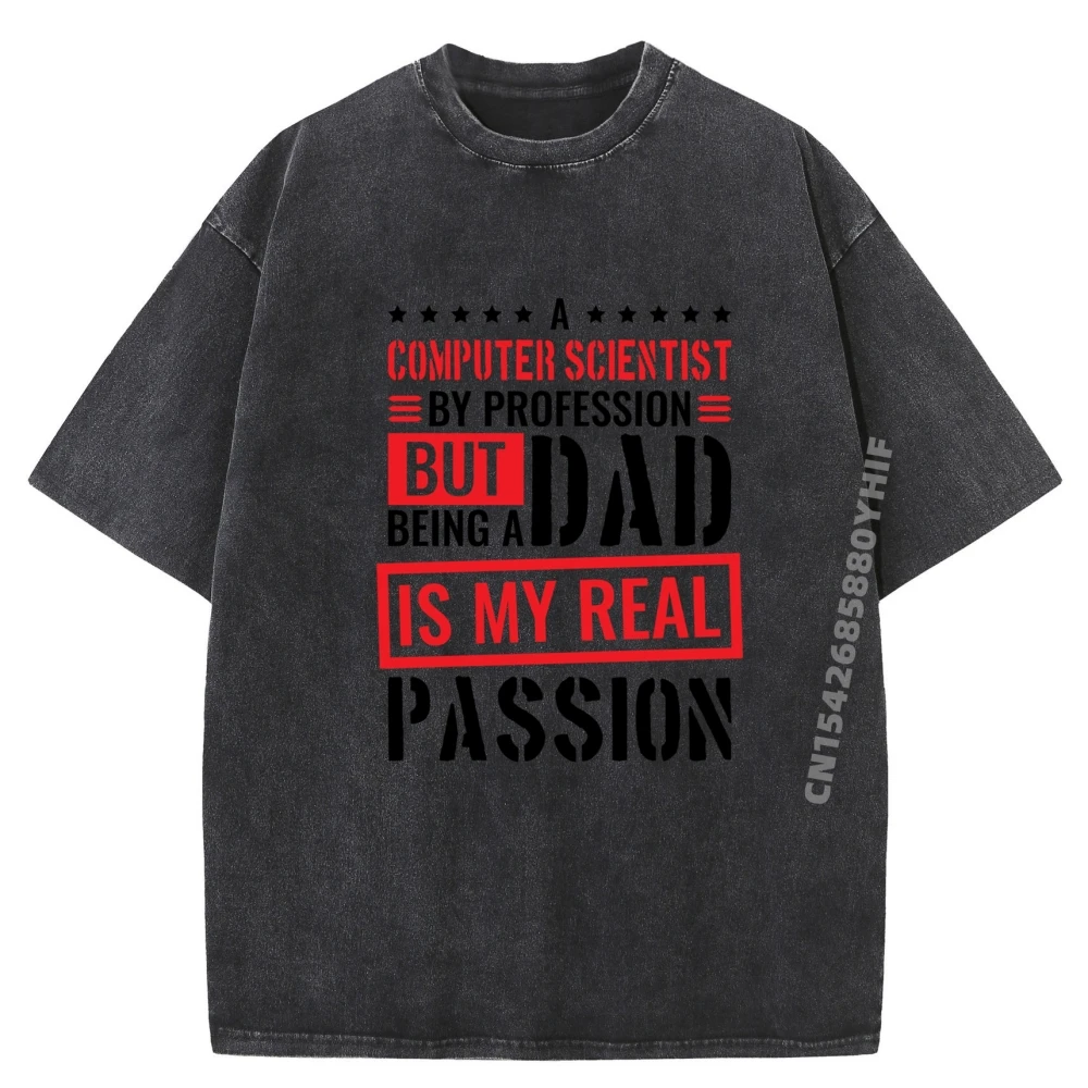 

Computer Scientist Dad By Profession For Computer Science Clothing Vintage Washed Shirt Graphic T Shirt For Men