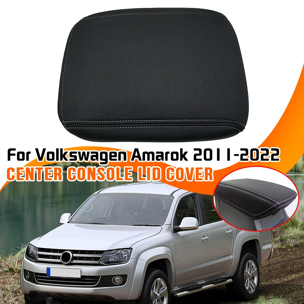

For Volkswagen Amarok 2011-2022 Car Center Console Armrest Lid Box Cover Trim Protector Cover Interior Accessories