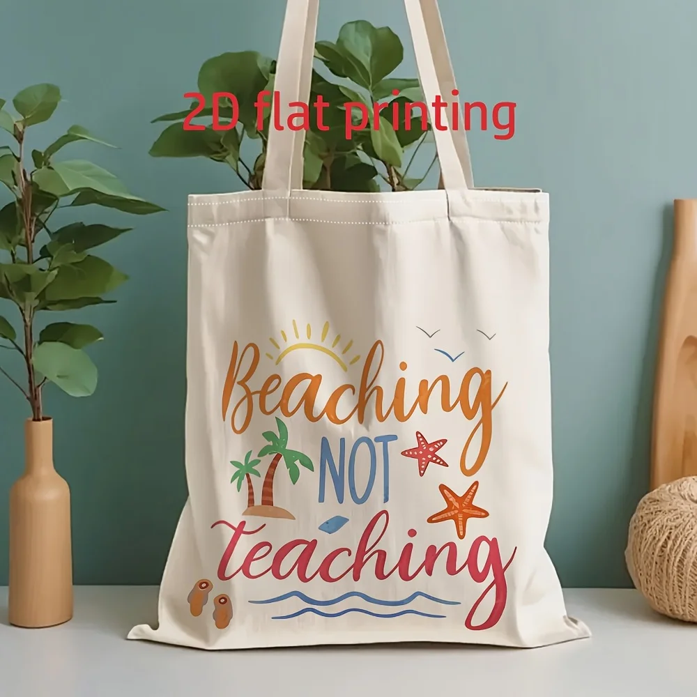 Beaching Not Teaching Beach Vacation Fun Summer Print Suitable for Beach Vacation Style Beach Travel Bag Fun Gift for Teachers