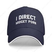 I Direct Midget Porn Hat Women Baseball Cap Cool Hats Fashion Outdoor Sport