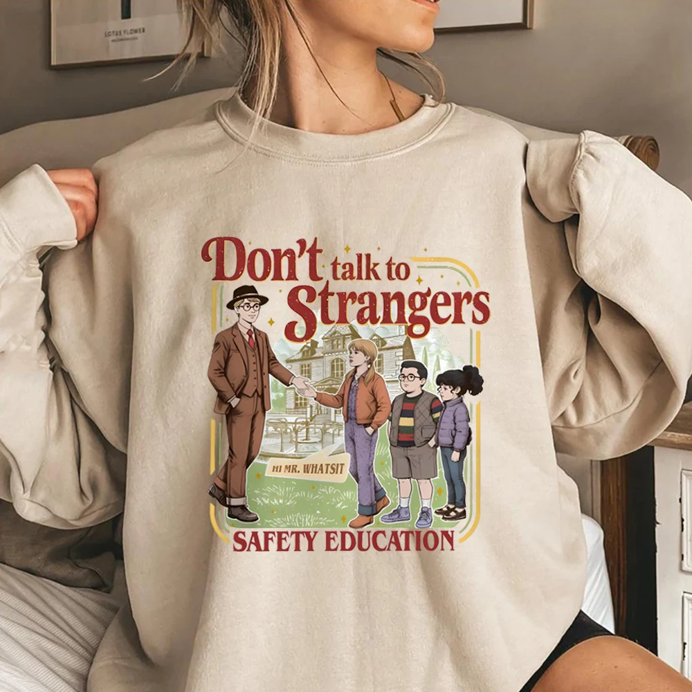 

Толстовка «Не говорим к незнакомцам» Забавные рубашки из фильма St5 Inpsired Безопасность Образование Толстовка Mr. Whatsit Модная толстовка для ТВ-шоу