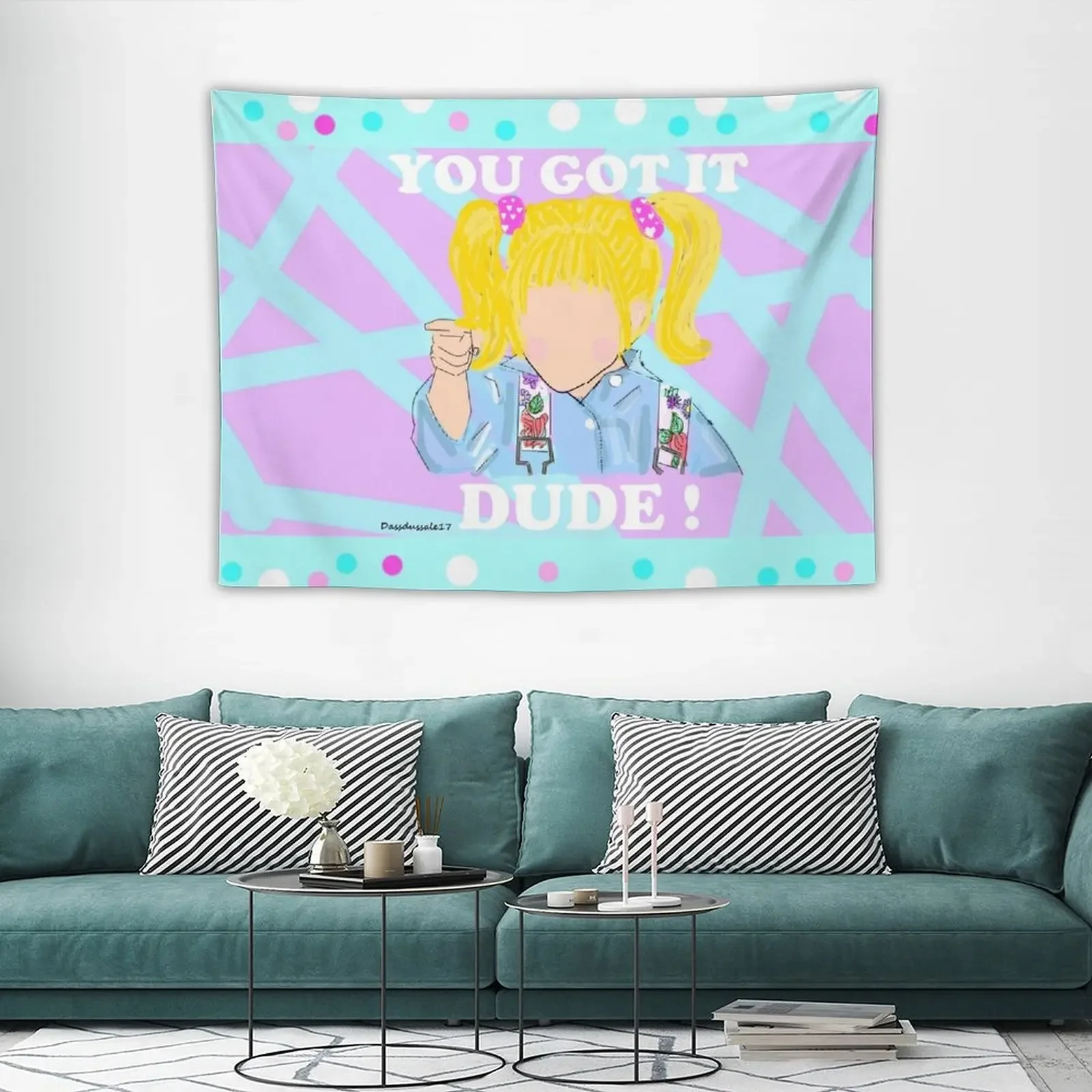 

You Got it Dude ! - full house , 90s Tapestry Decoration Home Wall Hanging Decor Decoration For Bedroom Wall Mural Tapestry
