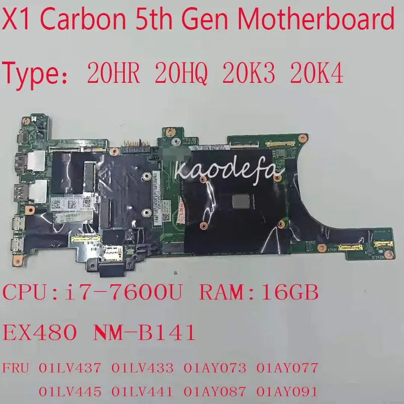 X1 Carbon 5th Gen Motherboard Mainboard For Thinkpad X1 Carbon Laptop 2017 DX120 NM-B141 FRU 01LV437 01LV433 01AY073 01AY077 i7