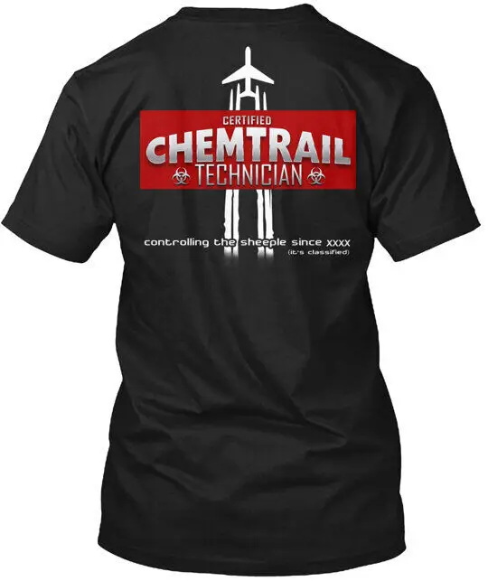 Chemtrail Technician T-Shirt Made in the USA Size S to 5XL