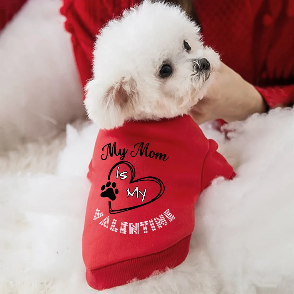 My Mom Is My Valentine Ptint Pet Dog Clothes Valentines Dogs Hoodie Sweater Valentine's Day Dog Gifts Ropa Para Bulldog Ingles