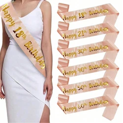 1pc Happy Birthday 18 21 30 40 50th Rose Gold Satin Sash Birthday Party Decoration Happy Birthday Anniversary Party Supplies