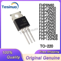 5/PCS New FHP8N60 FHP10N60 FHP12N60 FHP13N50 FHP15N60 FHP20N40 FHP20N50 FHP20N60 FHP40N20 FHP80N08 FHP100N08 FHP120N08 In Stock