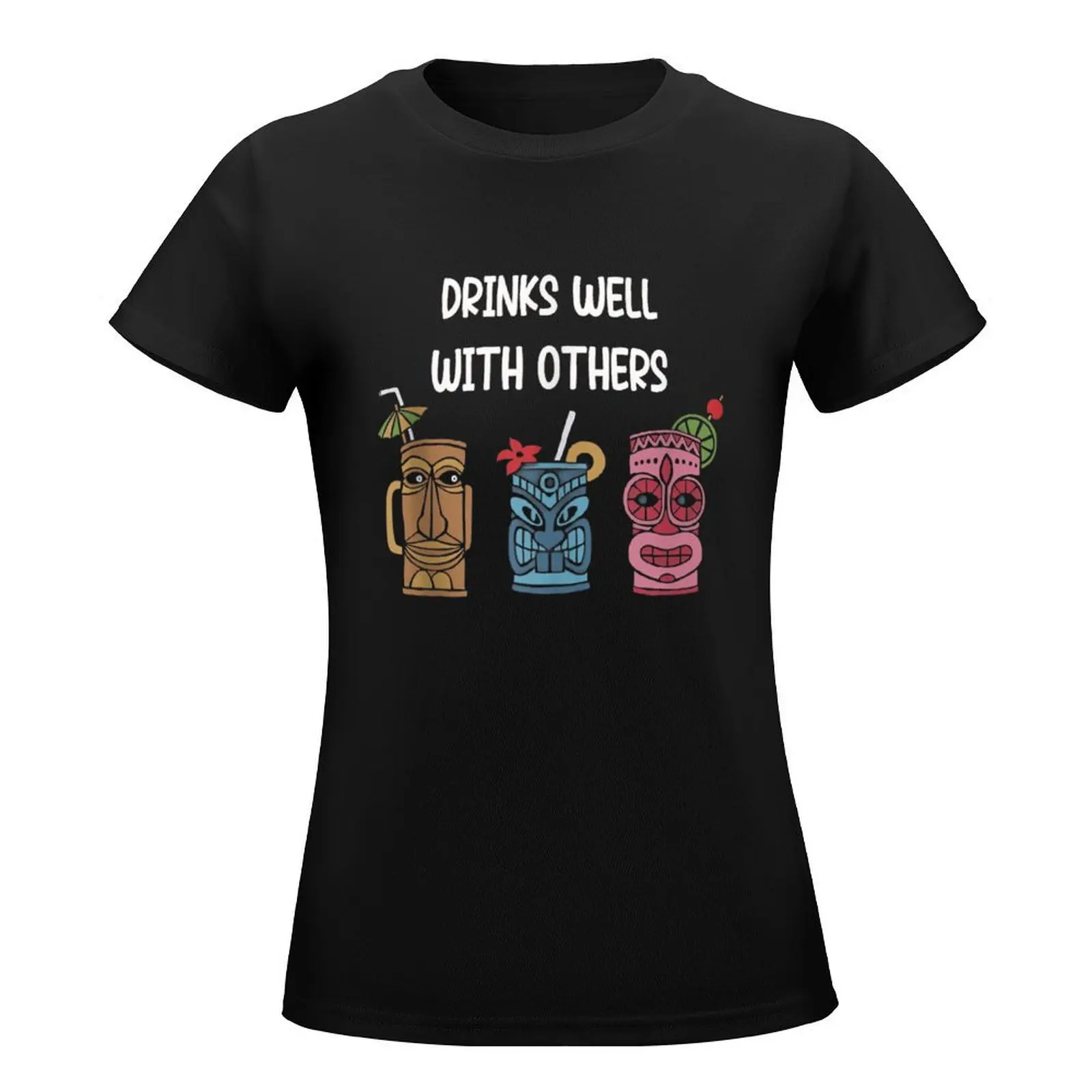 Drinks Well With Others T-Shirt plus sizes animal print shirt for girls animal prinfor t-shirts for Women graphic tees funny