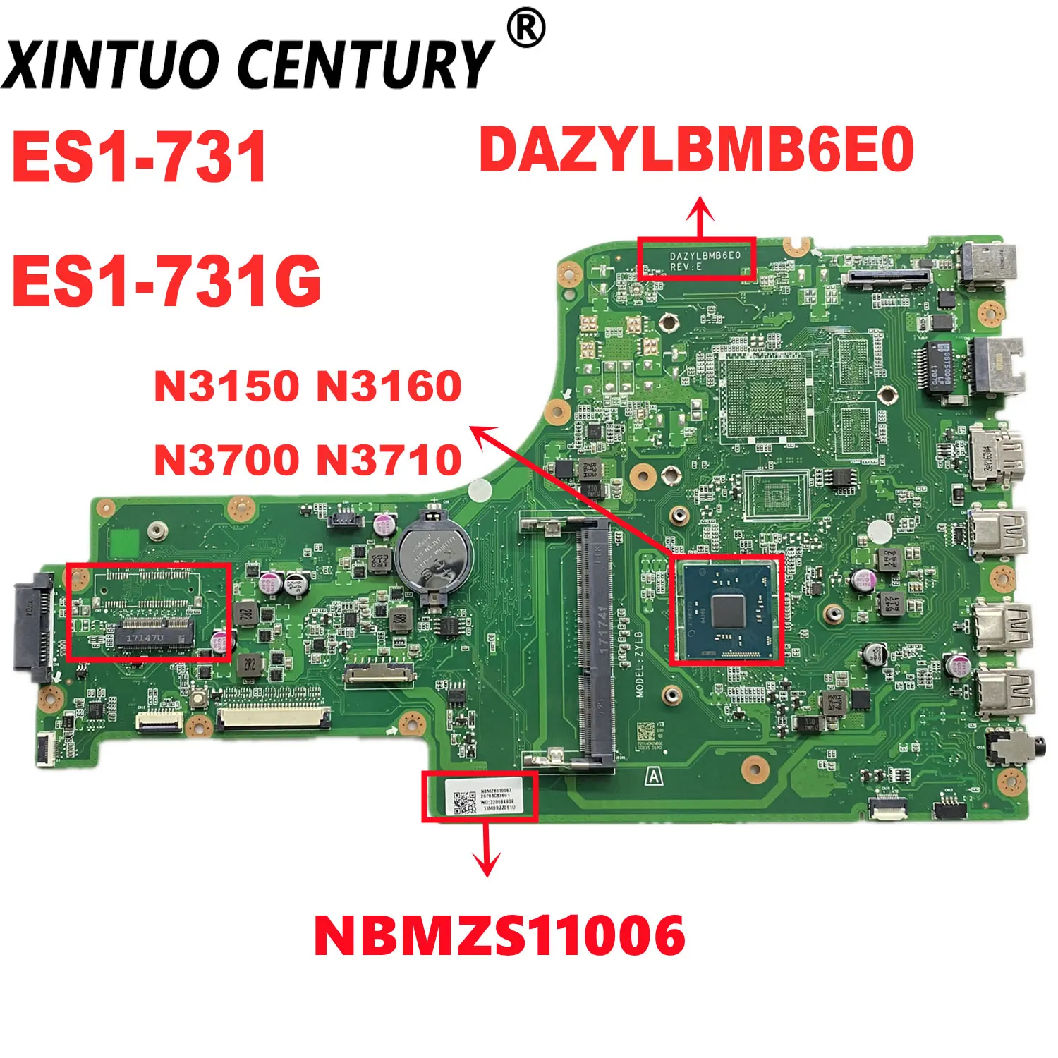 

DAZYLBMB6E0 Motherboard for Acer Aspire ES1-731 ES1-731G Laptop Motherboard with Core Pentium N3150 N3160/N3700 N3710 CPU DDR3