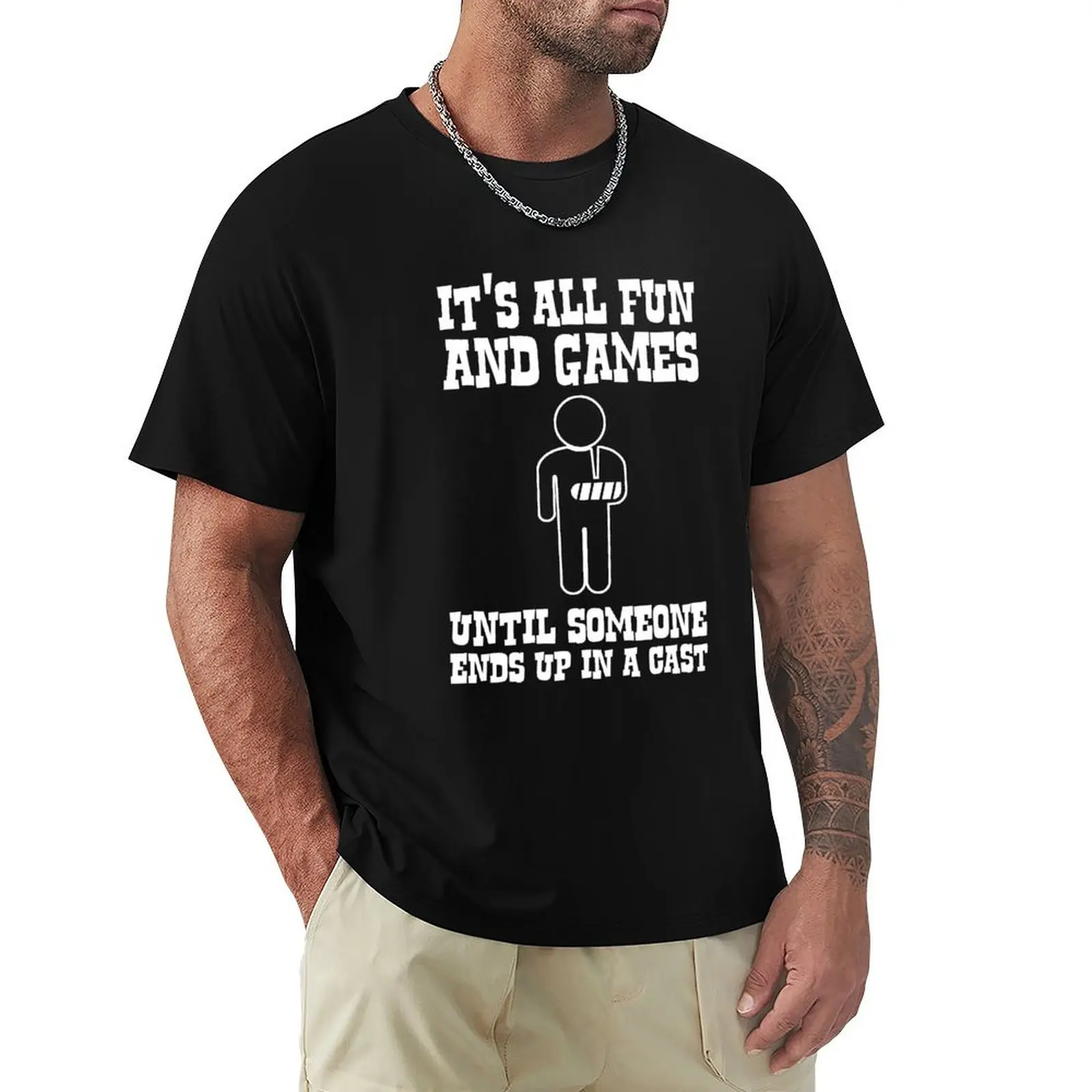 

It's all fun and games until someone ends up in a cast T-Shirt oversized graphic tee summer top blacks t shirts for men
