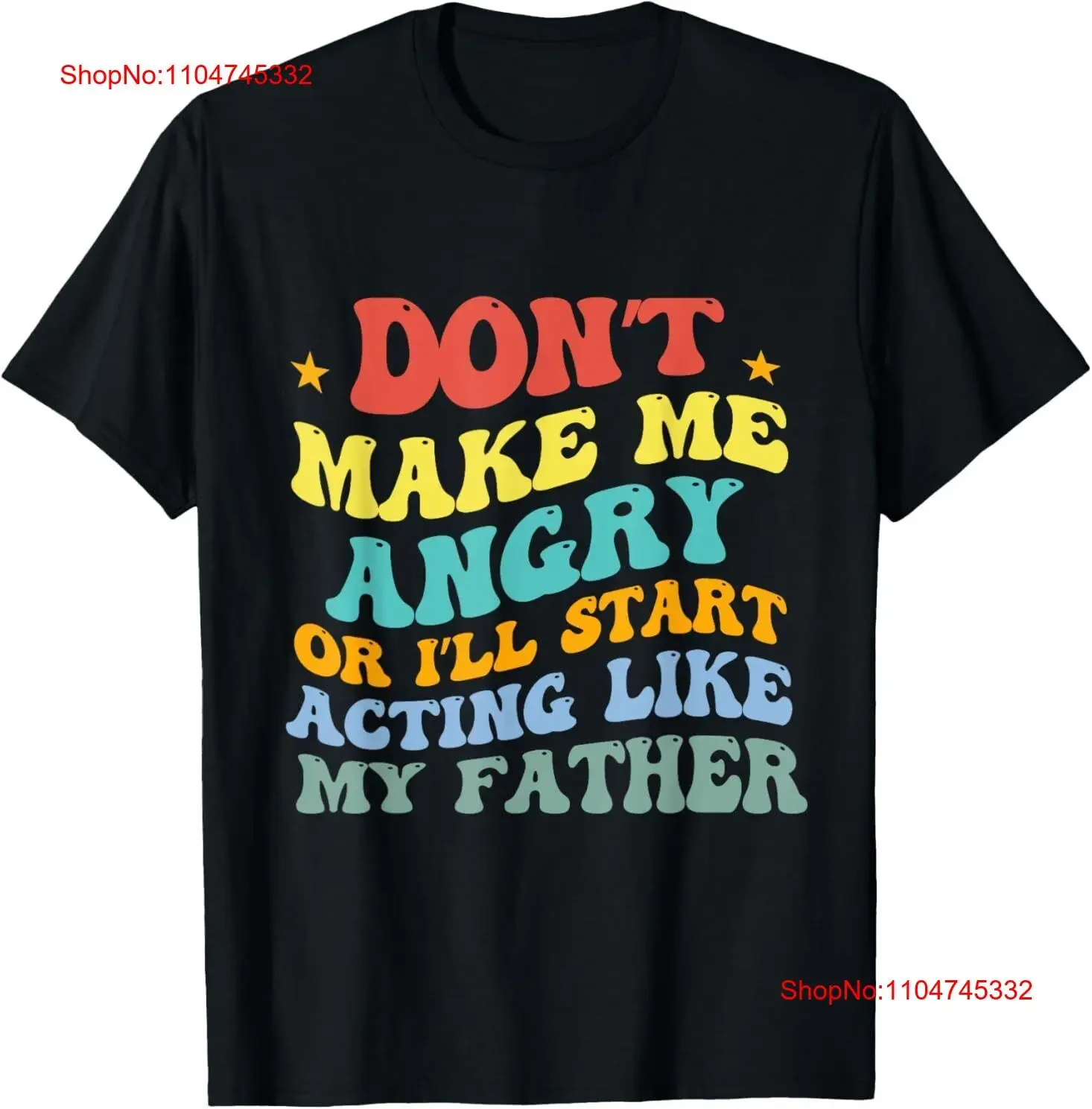 No me hacen enojar o comenzar despierto como mi padre camiseta vintage ropa de calle lavada suave Casual Unisex gráfico homme