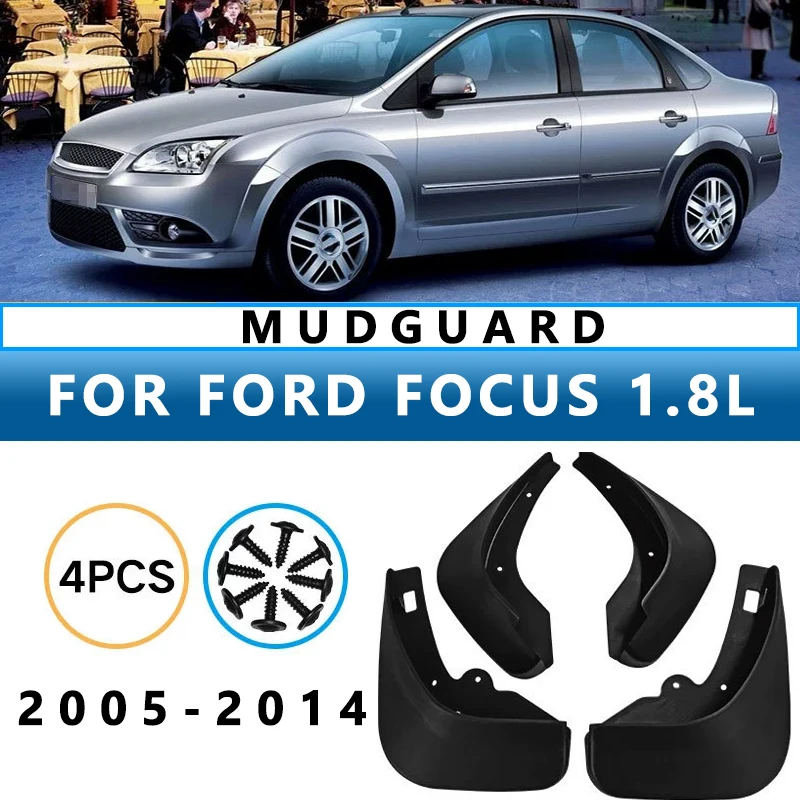 

Mud Flaps Fit for FORD FOCUS 1.8L 2005-2014 2006 2007 2008 2009 Mudquards Tire Fenders Splash Proof Accessories Wheel Guards 4ps