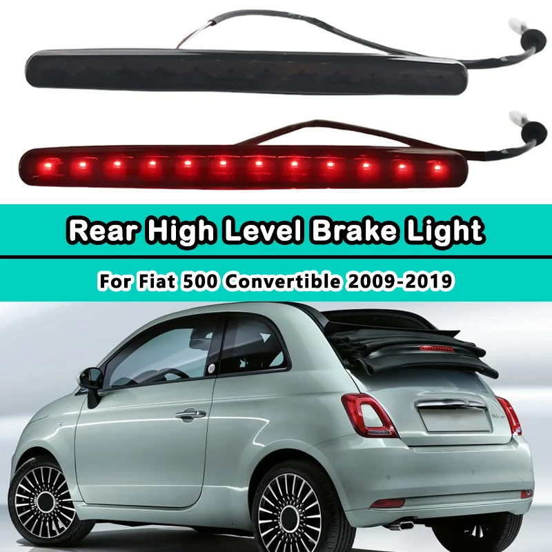 

Новый задний стоп-сигнал автомобиля для Fiat 500 Convertible 2009-2019, задний задний центральный стоп-сигнал высокого уровня, светодиодный задний фонарь 77365246 68140780 АА