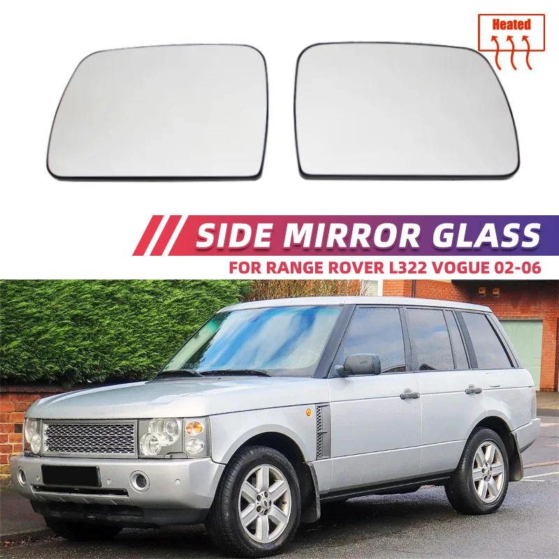 Door Wing Rearview Mirror Glass Side Mirror Lens Heated Side Mirror Glass For Land Rover Range Rover L322 Vogue 2002-2006