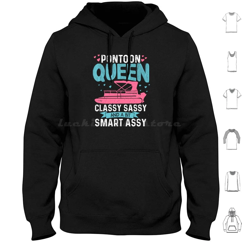 Pontoon Queen Classy Sassy And A Bit Smart Assy Funny Pontooning Gift For Women Hoodies Long Sleeve Pontoon Queen