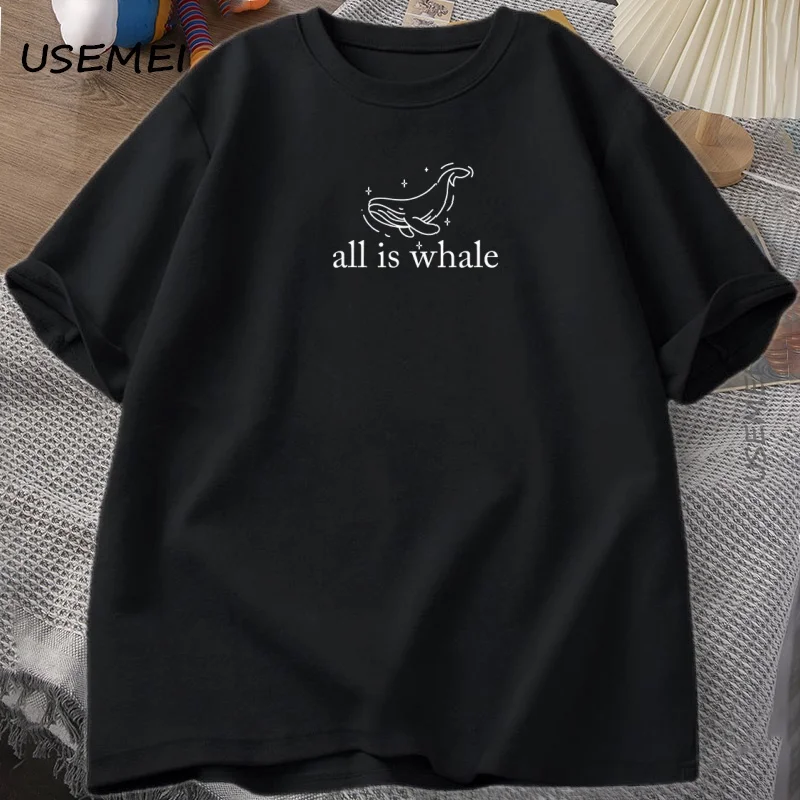 All Is Whale T-Shirt Cute Whale Tshirt Sea Life Ocean Nature T-Shirts Animal Lover Short Sleeve Cotton Tshirt Unisex Summer Top