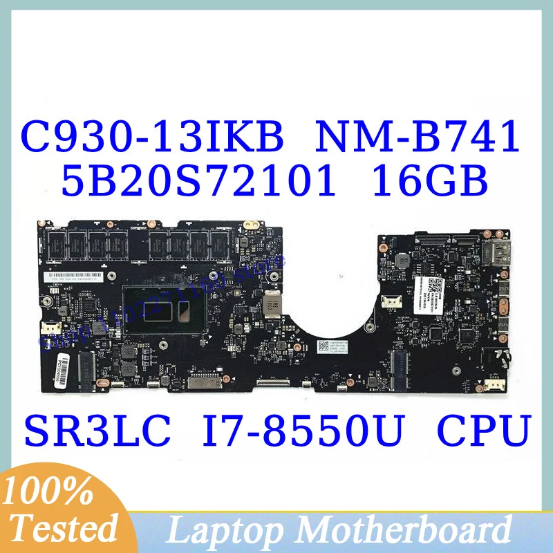 EYG70 NM-B741 For Lenovo Yoga C930-13IKB With SR3LC I7-8550U CPU 16GB Mainboard 5B20S72101 Laptop Motherboard 100%Full Tested OK