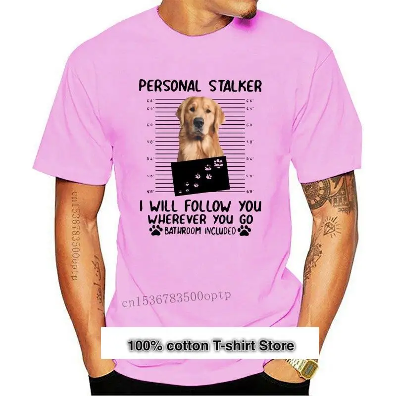 

Camiseta de Golden Retriever para hombres, ropa Personal, Stalker, LL Follow You worthwhile You Go, nueva