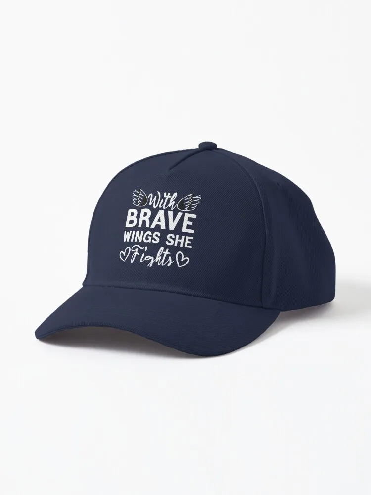 With Brave Wings She Fights perfect gift for women , mothers Cap