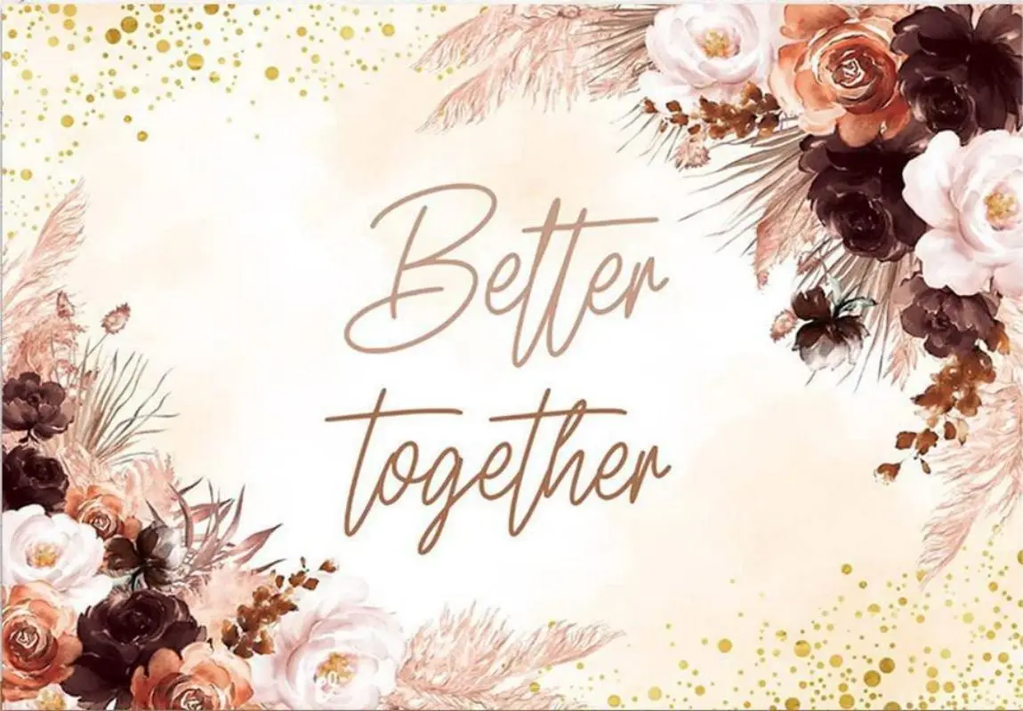 Valentine's Day Better Together Backdrop Bridal Shower Wedding Party Decorations Banner Bohemia Pampas Photography Background