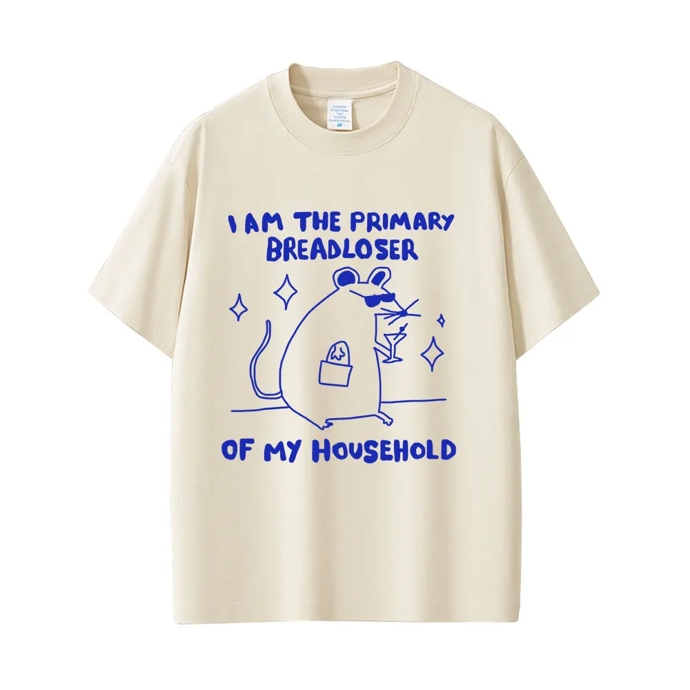 I Am The Primary Breadloser of My Household Rat Funny Meme T-shirt Men Women Fashion Oversized T Shirt Men's Casual Cotton  Tees