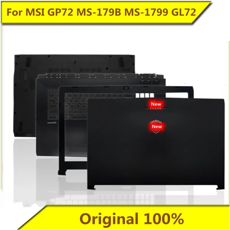 For MSI GP72 MS-179B MS-1799 GL72 A Shell B Shell C Shell D Shell Screen Shaft Shaft Cover Shell New Original For MSI Notebook