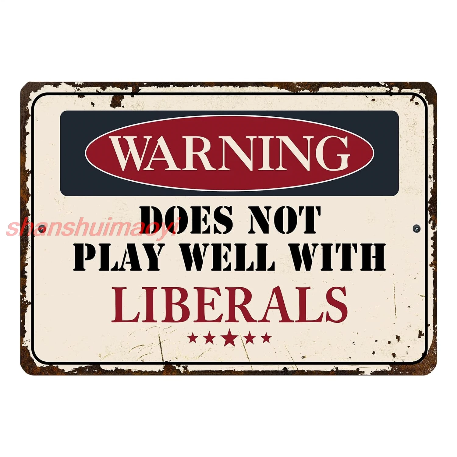Don't Play Well With Liberals - Metal Signs Vintage Wall Art, Funny Rustic Political Retro Tin Sign For Bar, Garage, Cave,  sign