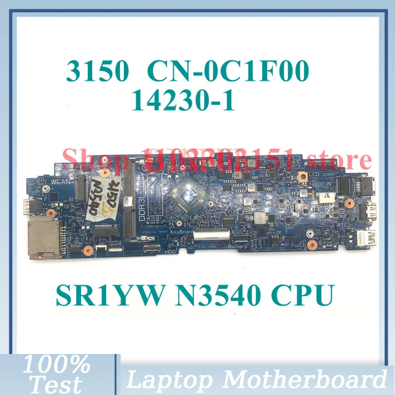 CN-0C1F00 0C1F00 C1F00 With SR1YW N3540 CPU Mainboard 14230-1 For Dell 3150 Laptop Motherboard 100% Full Tested Working Well