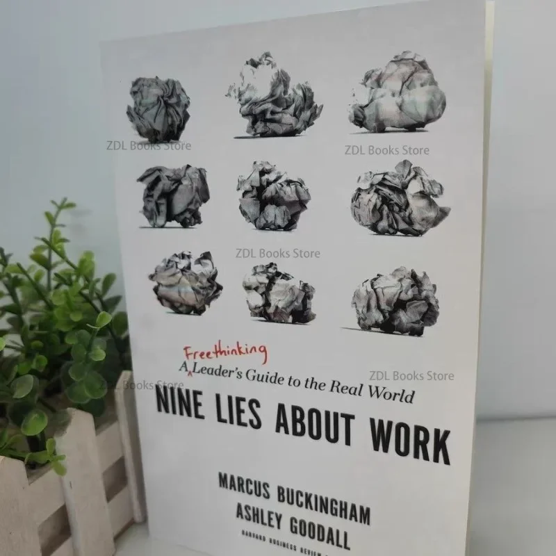 Книга руководства по реальному миру на английском языке «Nine Lies about Work A Freethinking Leader»