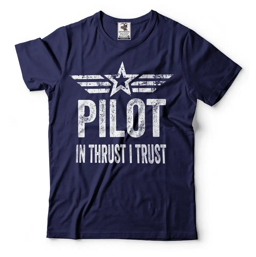 Pilot T Shirt In Thrust I Trust Funny