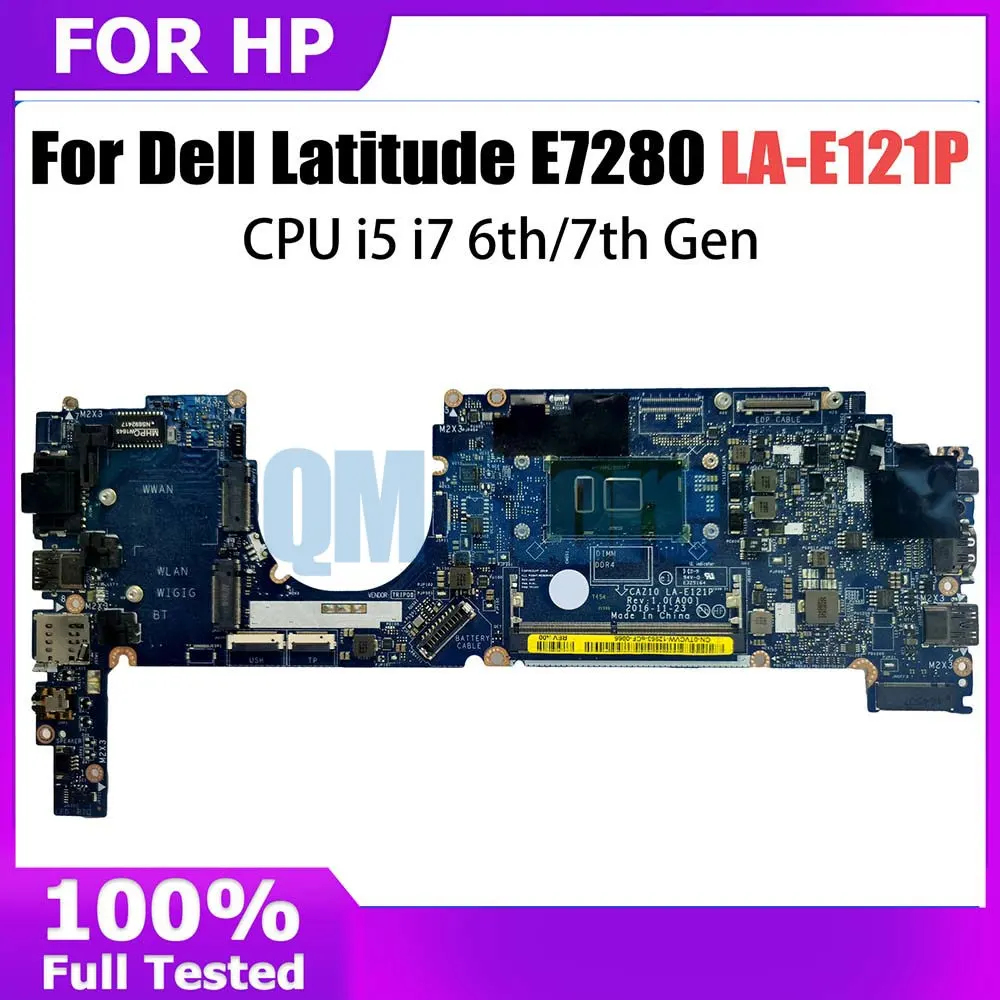 

Mainboard For Dell Latitude 7280 E7280 HP2CR CN-0HP2CR LA-E121P Laptop Motherboard With I5 I7 6th 7th CPU 100% Tested