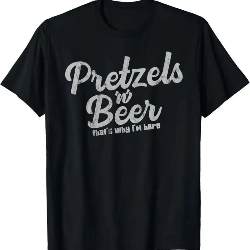 Pretzels And Beer That's Why I'm Here T Shirt
