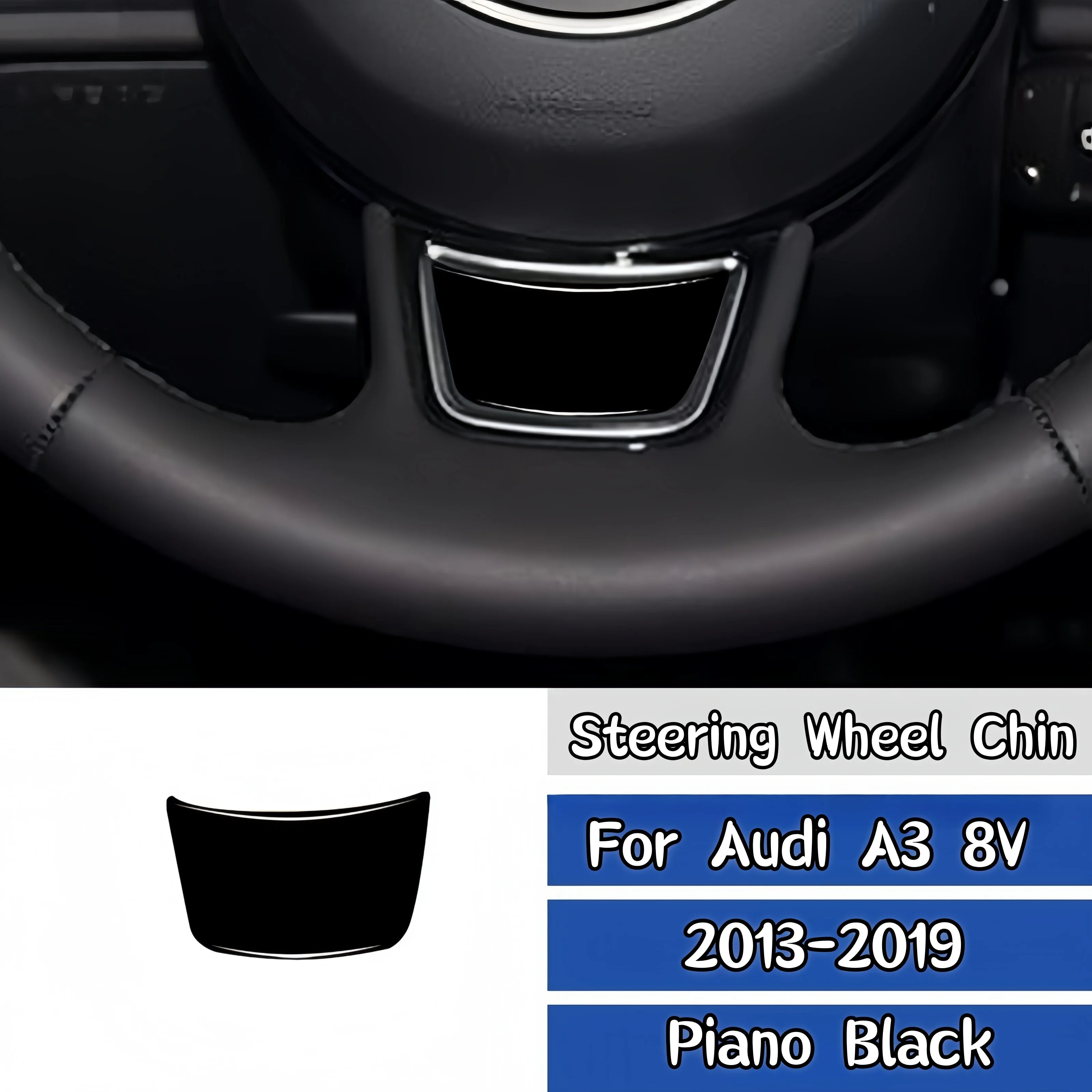 

For Audi A3 8V 2013-2019 Piano Black Car Interior Steering Wheel Chin Panel Trim Cover Decorative Sticker Auto Zubehör