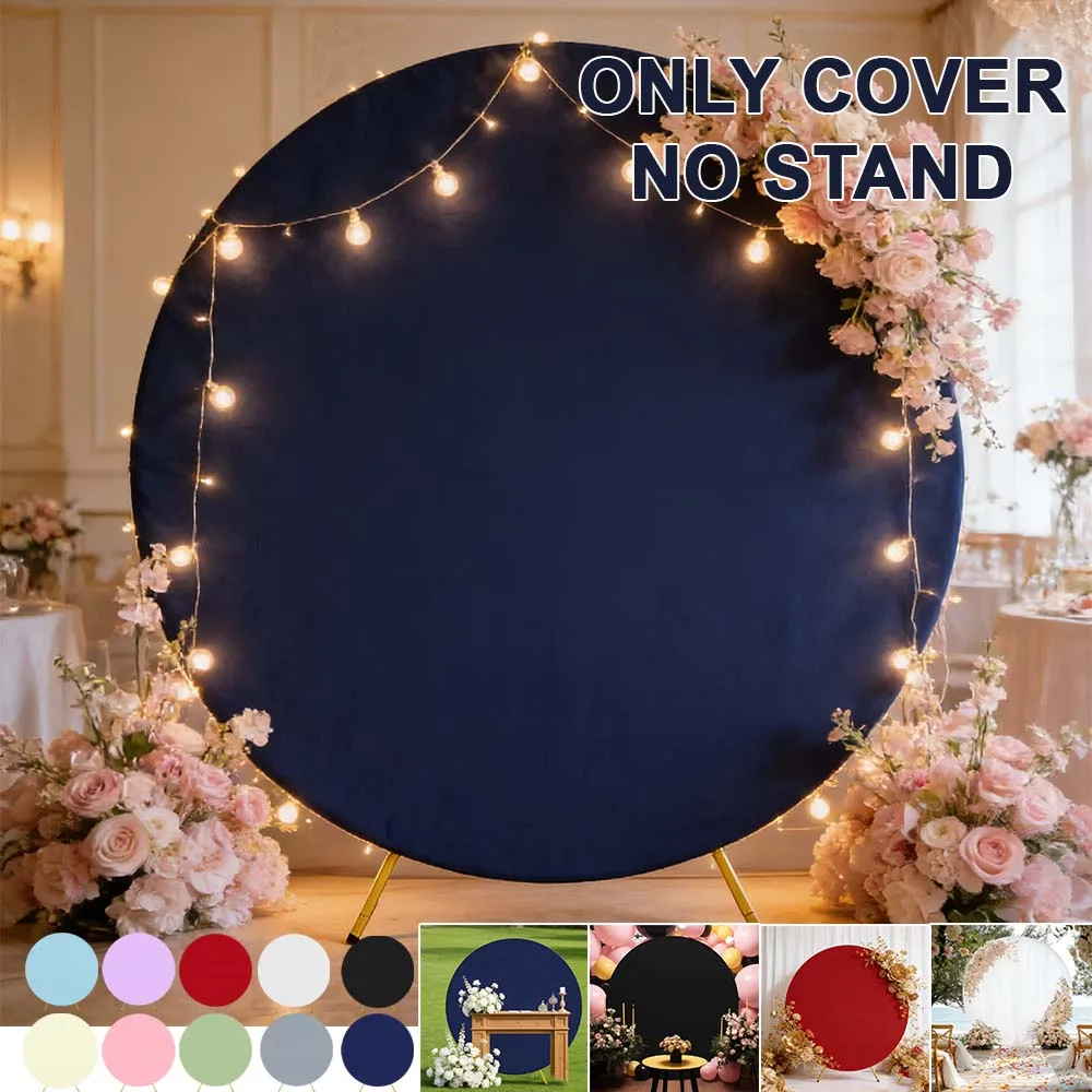 

Elastic Round Arch Cover 180/200/220cm Non-slip Stretch Wedding Arch Stand Covers for Birthday Party Bridal Shower Decoration