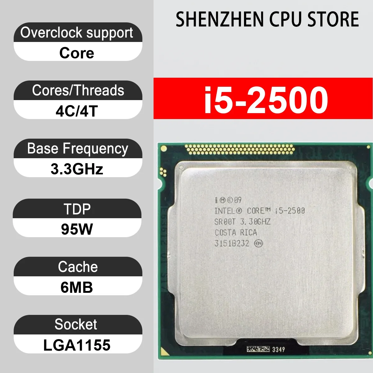 Intel Core i5-2500 4 Core 4 Thread 3.30GHz 95W 6MB Cache 32nm LGA1155 SR00T DDR3 1066/1333 MHz Sandy Bridge HD Graphics 2000