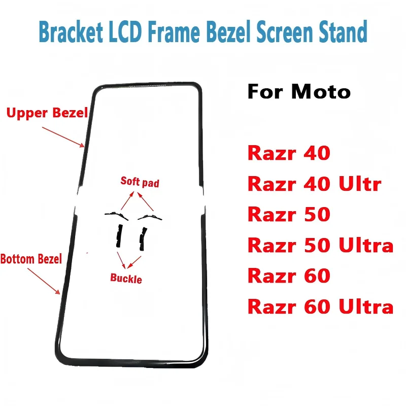 A+++ Bracket LCD Frame Bezel Screen Stand With Buckle Middle Soft Pad for Motorola Moto Razr 40 50 60 Ultra 40U 60U