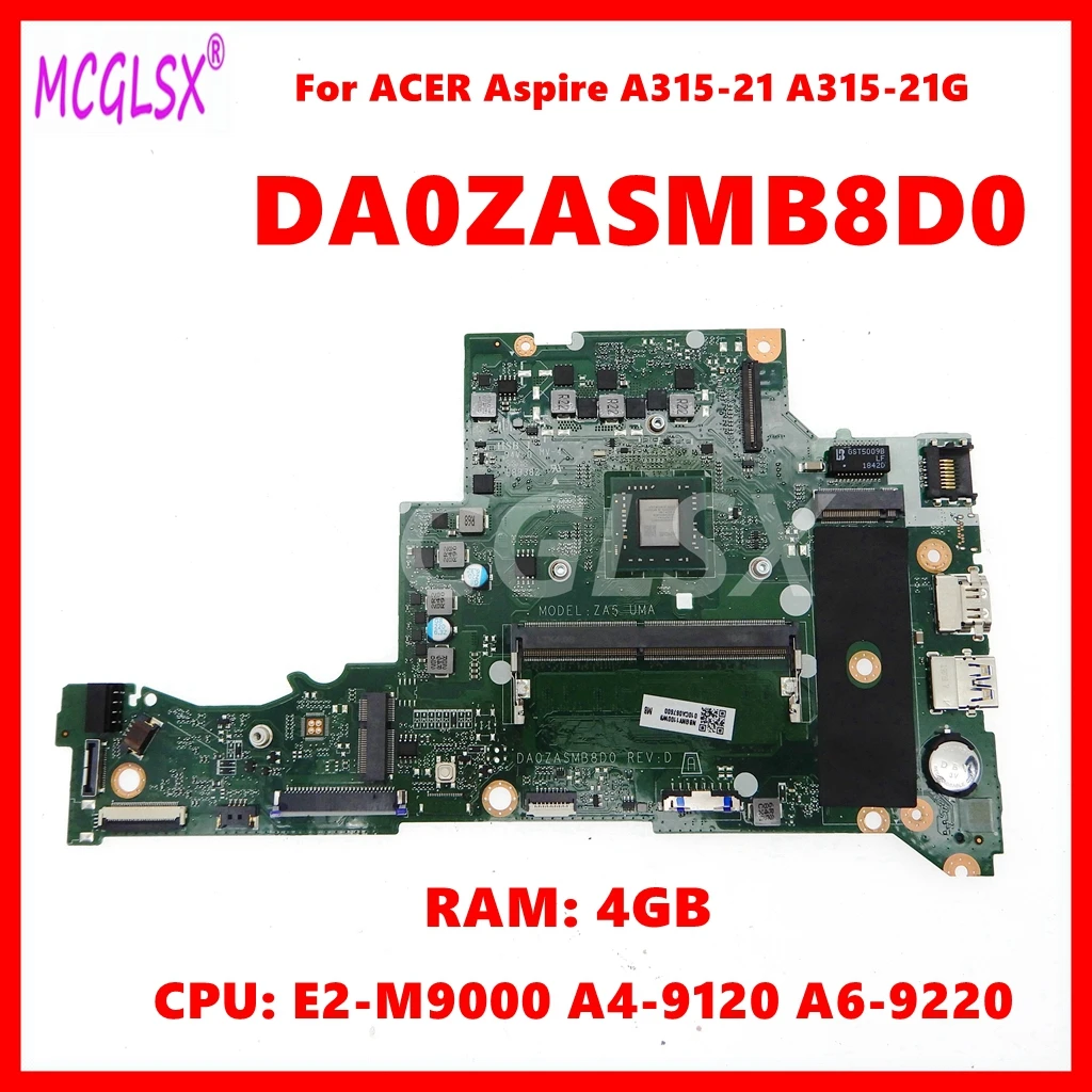 DA0ZASMB8D0 Notebook Mainboard For ACER Aspire A315-21 A315-21G Laptop Motherboard with E2-M9000 A4-9120 A6-9220 CPU 4GB-RAM