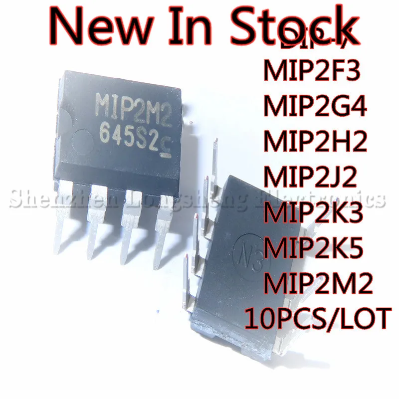 10PCS/LOT MIP2F3 MIP2G4 MIP2H2 MIP2J2 MIP2K3 MIP2K5 MIP2M2 DIP-7  New In Stock Original IC Chipset