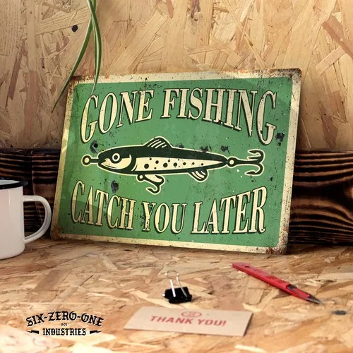 Gone Fishing metal sign. Vintage look retro mancave shed grandad fly reel rod --Tin Sign