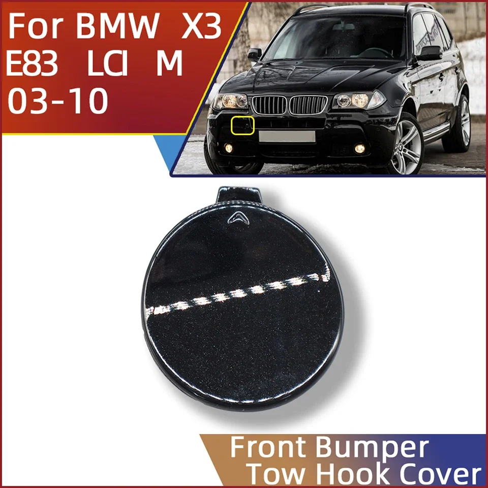 

Car Front Bumper Tow Hook Cover Towing Eye Cap For BMW X3 E83 LCI M Bumper 2003-2010 High Quality Spray Paint Black White Silver