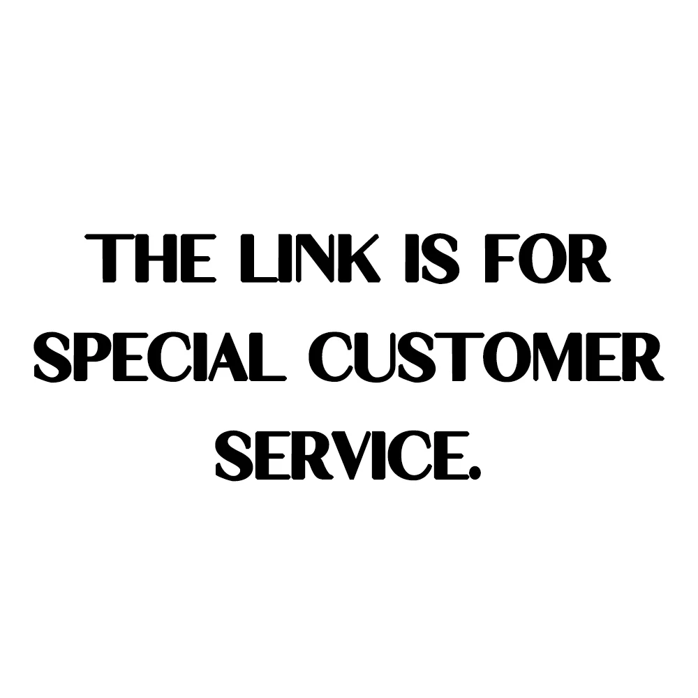 The link is for special customer service