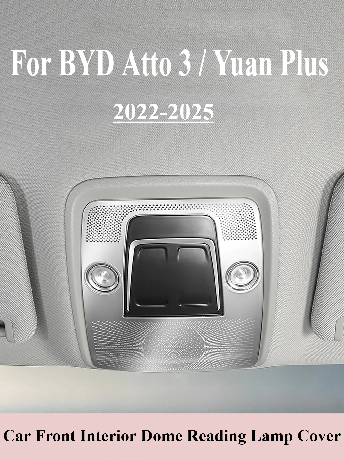 

For BYD Atto 3 Yuan Plus 2022-2025 Car Front Interior Dome Reading Lamp Cover Horn Speaker Trim Frame