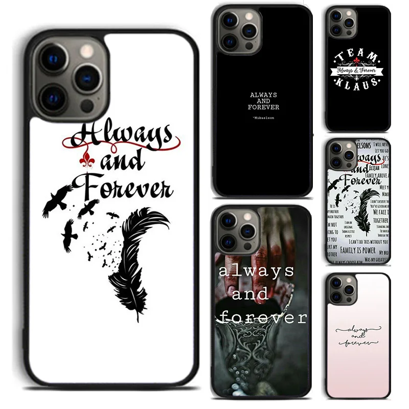 Always and Forever Vampire Diaries phone Case For iPhone 16 15 14 Plus XR XS apple 16 11 12 13 mini Pro Max coque