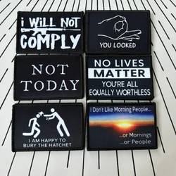 I Hate Morning People Morale Tactical Patches Fun Bury The Hatchet Printed Hook Patch NOT TODAY Military Armband Clothes Sticker