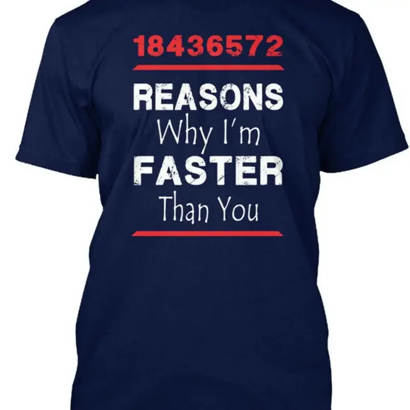 Firing Order The Reason I Am Faster - 18436572 Reasons T-Shirt Made in USA S-5XL