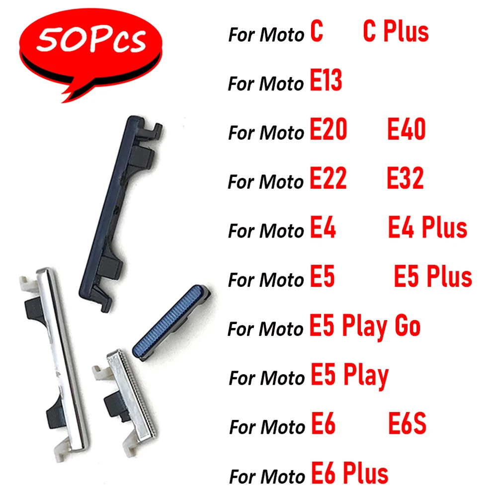 

50Pcs，NEW For Motorola Moto C Plus E13 E20 E22 E32 E4 E5 Play Go E6 Plus E40 E6S Button+Volume Side Button Key Replacement