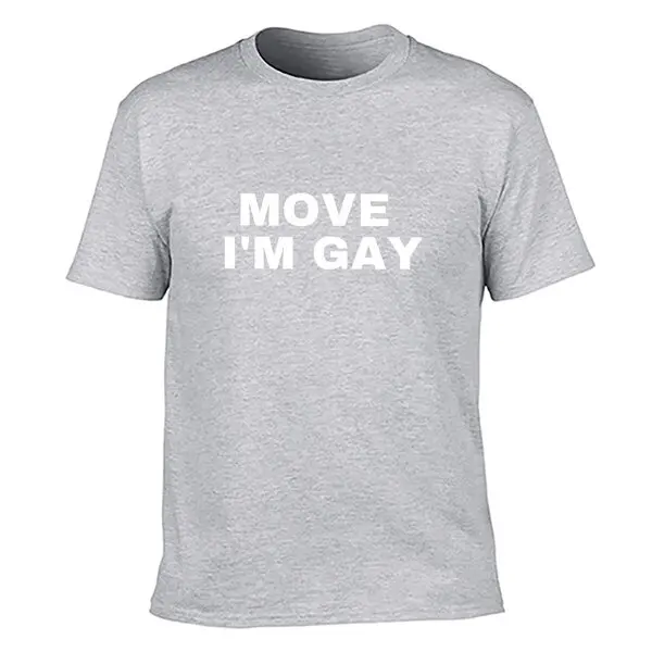 Move I\'M Gay Organic T Shirt I Am Im Funny 2023 Shirts